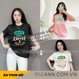 Áo Thun Thái Nữ Cổ Tròn Form Rộng In Chữ Home Where Coffee Size L(55-75kg) - AG1446