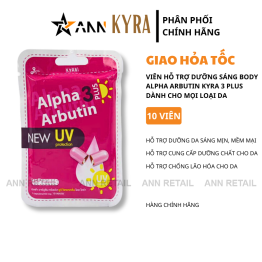 Viên Bột Kích Trắng Body Kyra Alpha Arbutin 3 Plus+ Thái Lan Hỗ Trợ Chống Nắng- Túi 10 Viên - 1016100017044