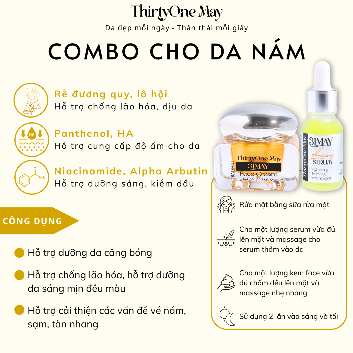 26559_18_20250821160650-4.png Combo Kem Nám 31may - Serum 31May Luminous 15ml Và Kem Face Nám 31May Radiant 16g - Mỹ Phẩm Thirty One May - CBDUONG31MAY