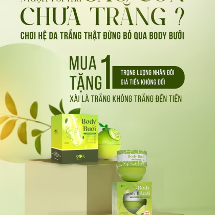 Body cốt Bưởi cân hết mọi nỗi lo