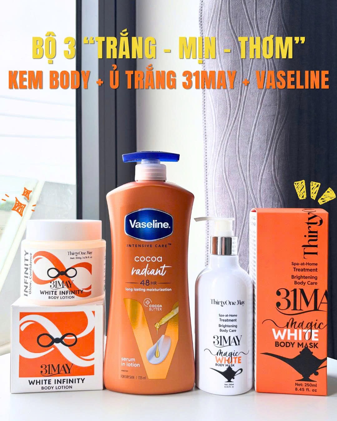 🔥 Bộ 3 Body Sáng Mịn "Cấp tốc" – 31MAY + Vaseline 🔥