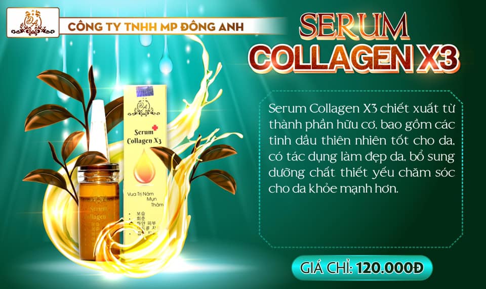 Bạn đã biết gì về Serum Collagen x3 của cty Đông Anh?