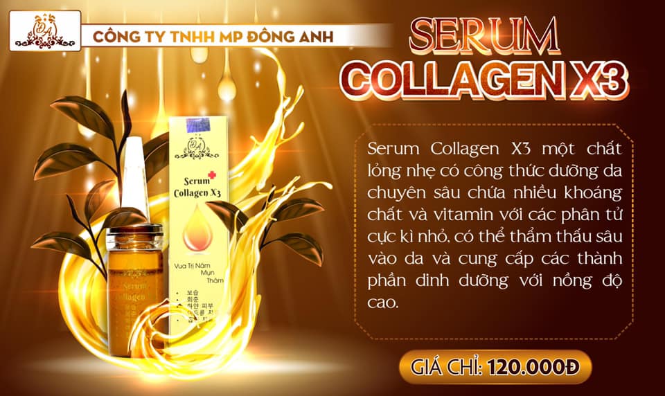 Bạn đã biết gì về Serum Collagen x3 của cty Đông Anh?