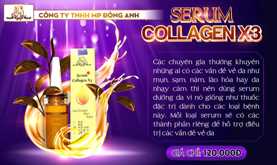 Bạn đã biết gì về Serum Collagen x3 của cty Đông Anh?