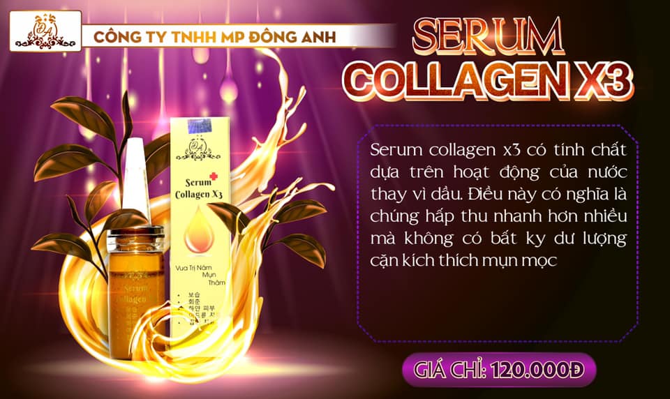 Bạn đã biết gì về Serum Collagen x3 của cty Đông Anh?