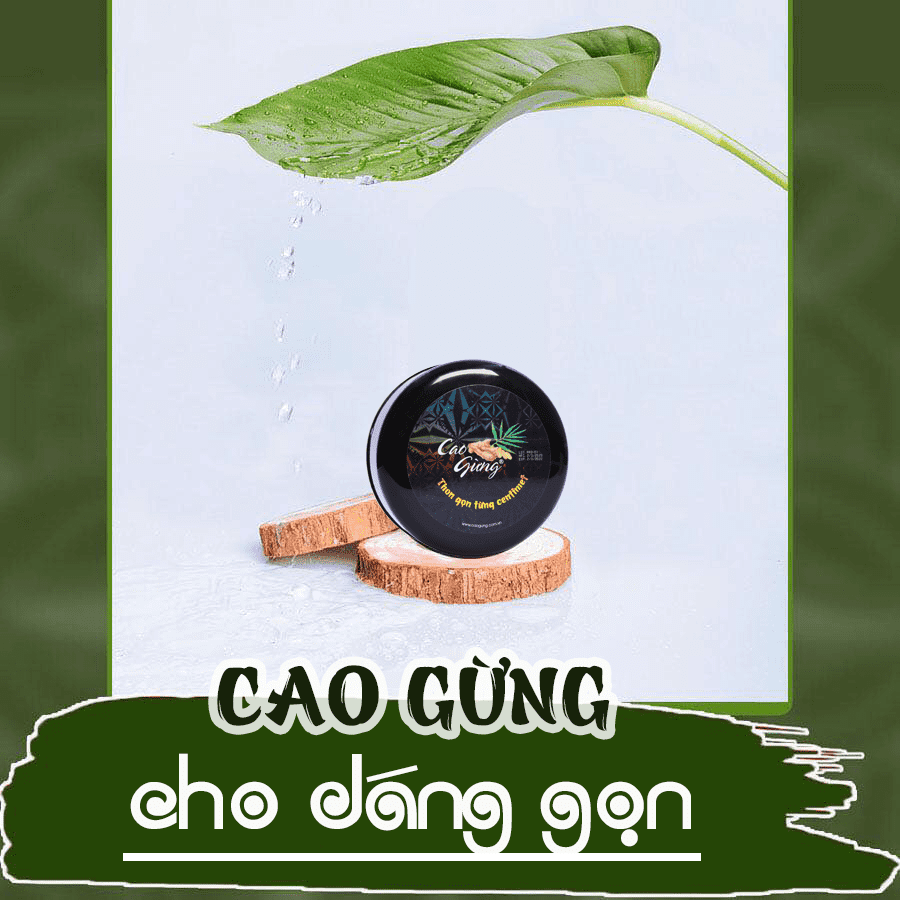 Cao gừng giúp eo thon, dáng gọn, ôm trọn ánh nhìn