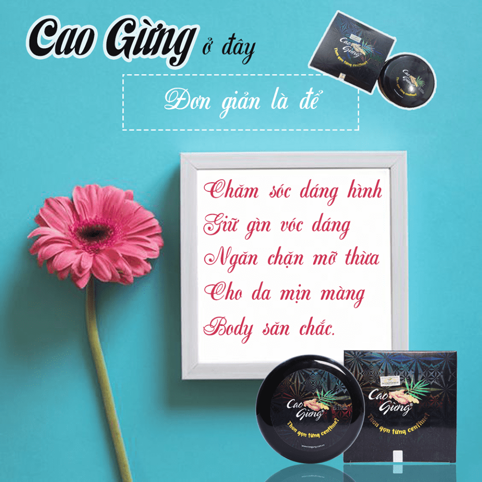 Cao gừng tan mỡ ở đây đơn giản là vì bạn